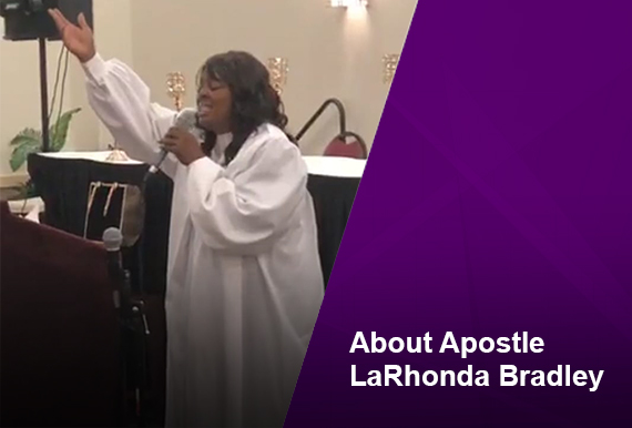 About Apostle LaRhonda Bradley